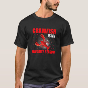 Crawfish Is My Favourite Season Lobster 2022 T-Shirt