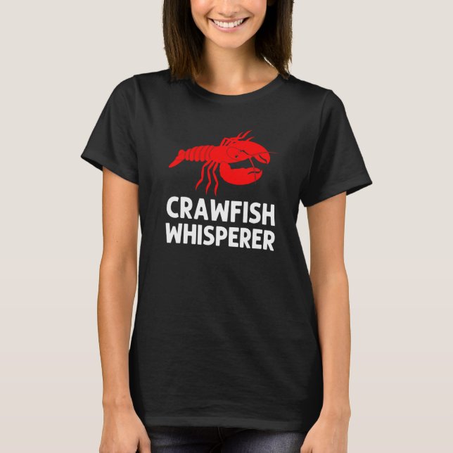 Crawfish Men Women Crayfish  Crawfish Eating T-Shirt (Front)