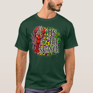 Crawfish Tis The Season Happy Mardi Gras 2022 T-Shirt