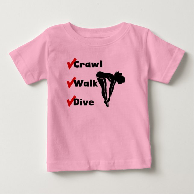 Crawl Walk Dive Baby T-Shirt (Front)