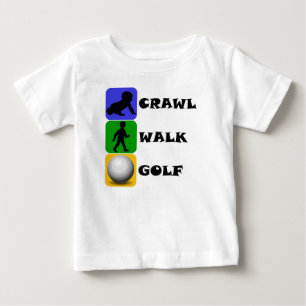 Crawl Walk Golf Baby T-Shirt