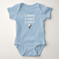 Crawl Walk Golf funny baby boy shirt