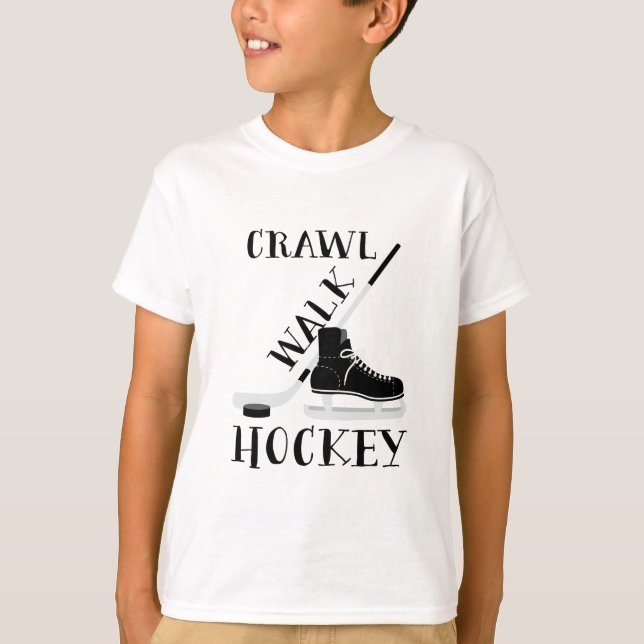 Crawl Walk Hockey T-Shirt (Front)
