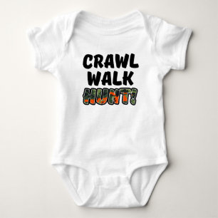 Crawl Walk Hunt Funny Baby camo Bodysuit