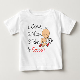 Crawl Walk Run Soccer Baby T-Shirt