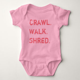 Crawl, Walk, Shred for Baby Baby Bodysuit