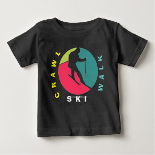 Crawl,walk,ski, girly baby funny skiing baby bodys baby T-Shirt