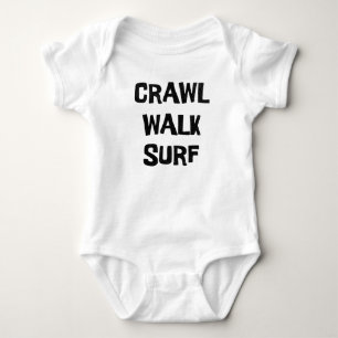 Crawl Walk Surf Funny Surfer Surfing Baby Bodysuit