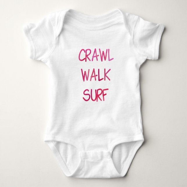 Crawl Walk Surf with Pink Font Baby Bodysuit (Front)