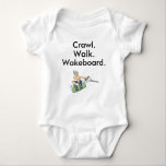 Crawl Walk Wakeboard Wakeboarding Baby Bodysuit<br><div class="desc">Wakeboarding Baby Bodysuit Infant Newborn Boy Shower Gift</div>