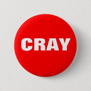 Cray in Red and White 6 Cm Round Badge