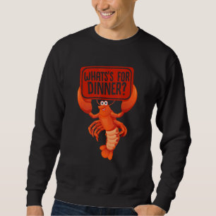 Crayfish Crawfish Boil What's For Dinner Seafood Sweatshirt