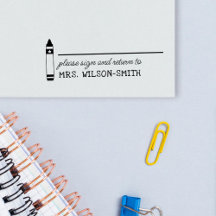 Crayon Please Sign & Return to Teacher's Name