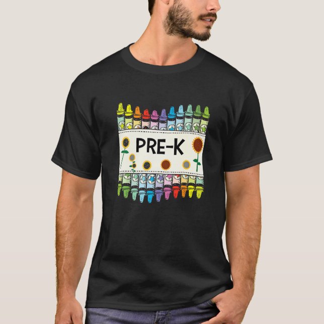 Crayons And Flower Teaching  Pre K T-Shirt (Front)
