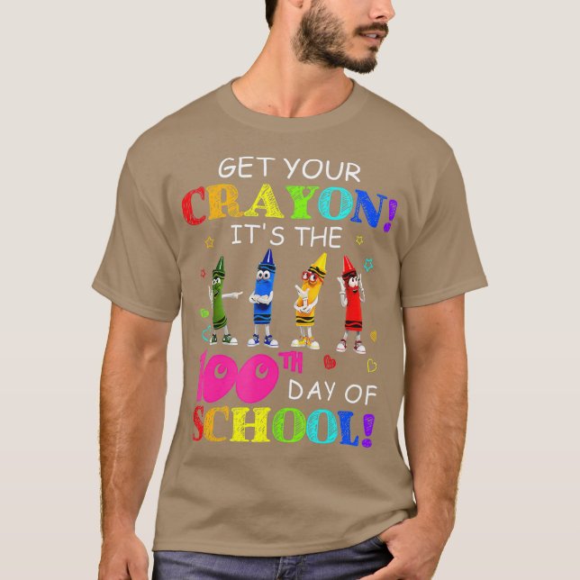 Crayons Dancing Get Your Crayon Its The 100th Of T-Shirt (Front)