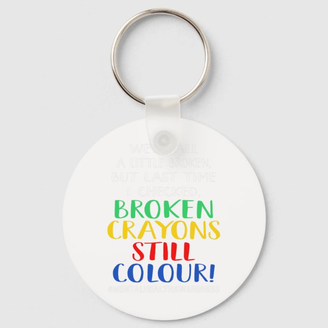 Crayons Still Colour Mental Health Awareness Graph Key Ring (Front)