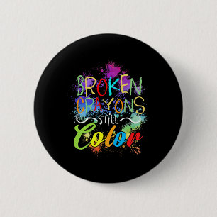 Crayons Still Colour Self Care Mental Health Probl 6 Cm Round Badge