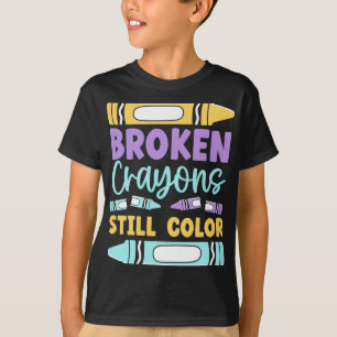 Crayons Still Have Colour Mental Health Awareness  T-Shirt