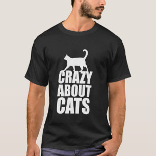 Crazy About Cats Cat Dad T-Shirt
