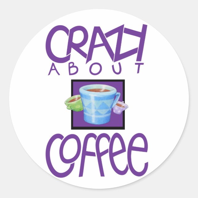 Crazy about Coffee purple Sticker (Front)