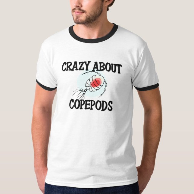 Crazy About Copepods T-Shirt (Front)