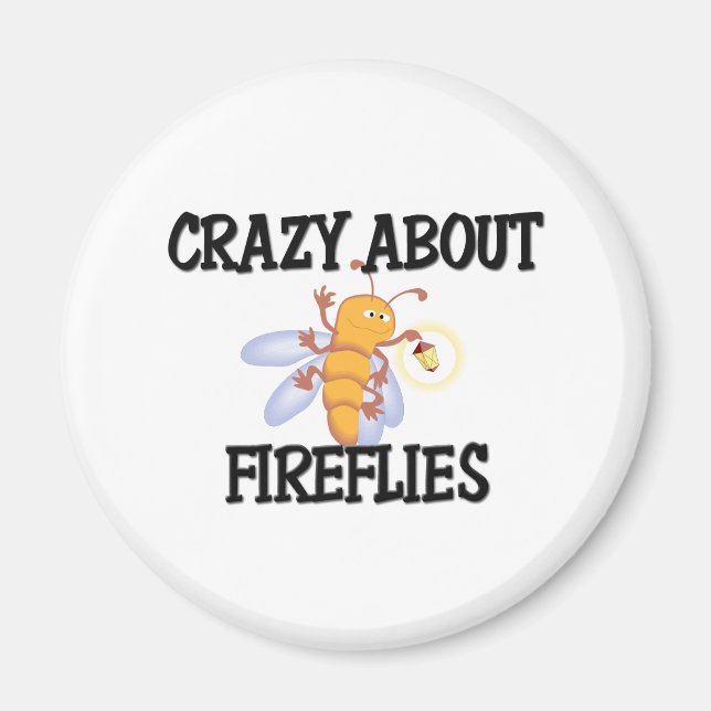 Crazy About Fireflies Magnet (Front)