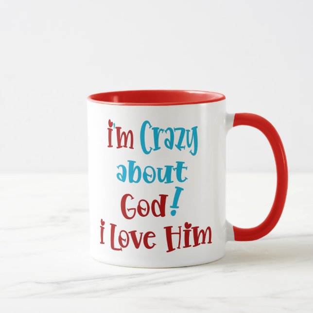 Crazy About God Mug (Right)