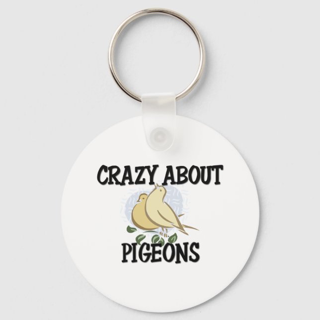 Crazy About Pigeons Key Ring (Front)