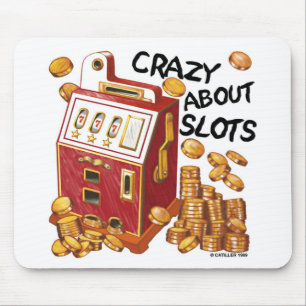 Crazy About Slots Mouse Pad
