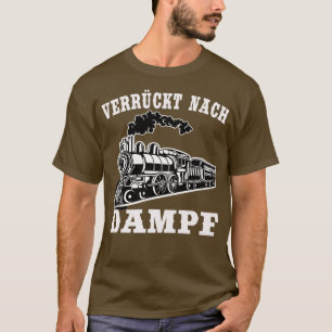 Crazy about steam T-Shirt