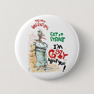 Crazy About You 6 Cm Round Badge