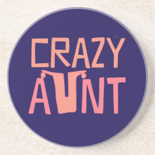 Crazy Aunt Coaster