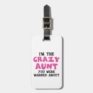 Crazy Aunt Luggage Tag