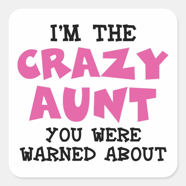 Crazy Aunt Square Sticker (Front)