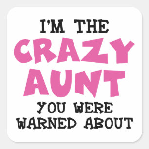 Crazy Aunt Square Sticker