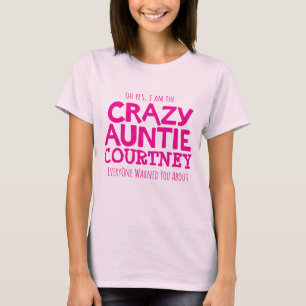 Crazy auntie pink personalise name slogan t-shirt