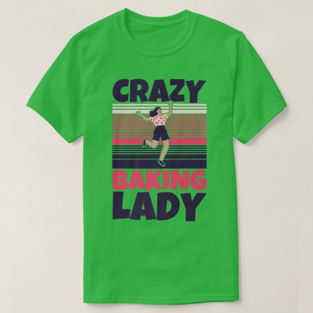Crazy Baking lady   T-Shirt (Design Front)