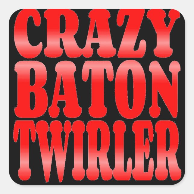 Crazy Baton Twirler in Red Square Sticker (Front)