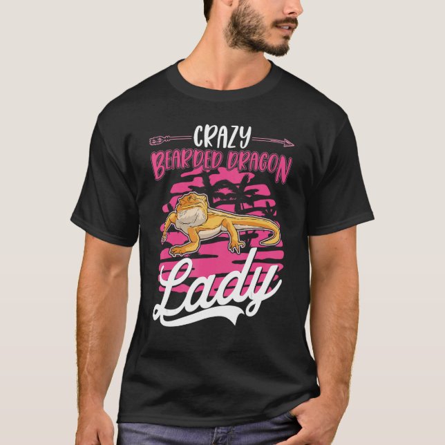 Crazy Bearded Dragon Lady Bearded Dragon Girl T-Shirt (Front)