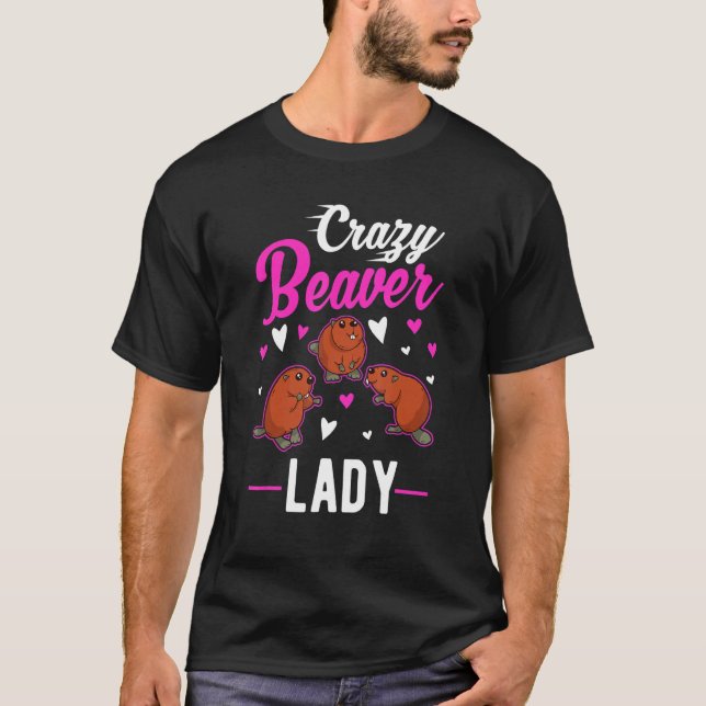 Crazy Beaver Lady T-Shirt (Front)