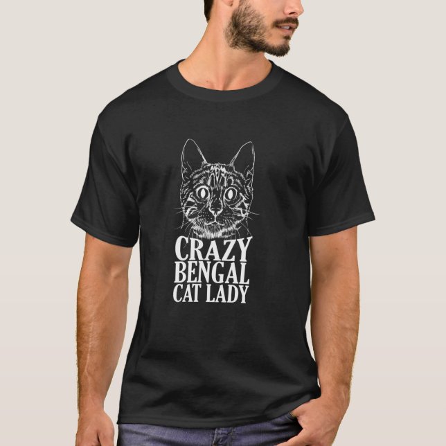 Crazy Bengal Cat Lady T-Shirt (Front)