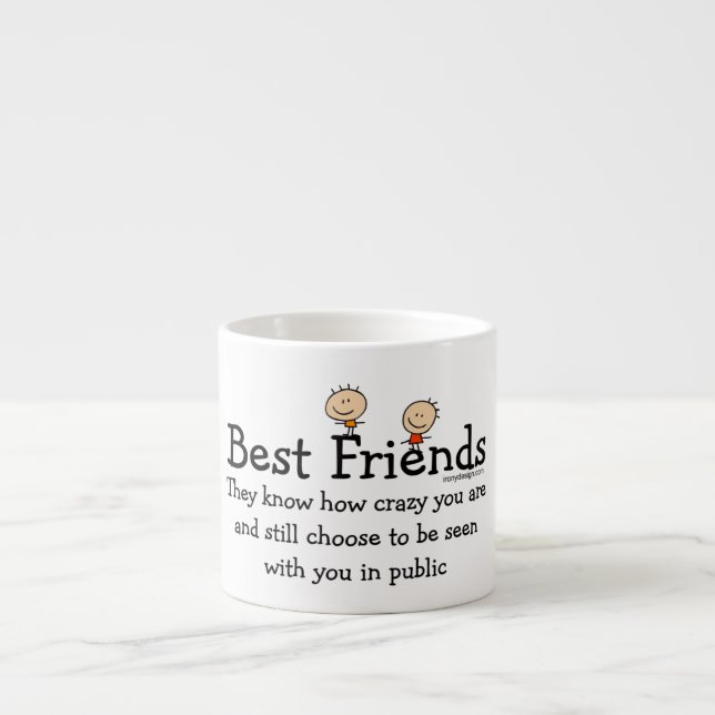 Crazy Best Friend Espresso Cup (Front)