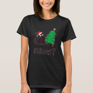 Crazy Black Cat Pushing Christmas Tree Over Meow T-Shirt