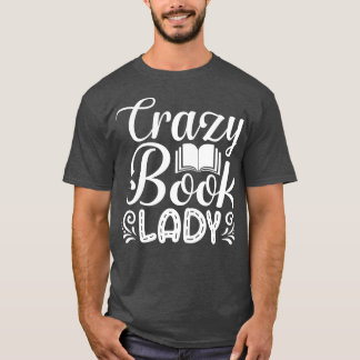 Crazy Book Lady T-Shirt