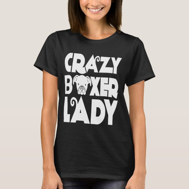 Crazy Boxer Lady   T-Shirt (Front)