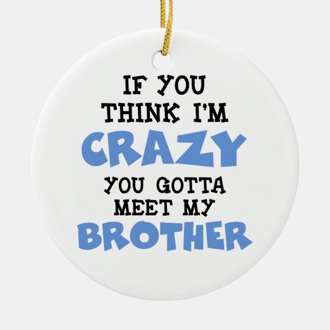 Crazy Brother Ceramic Tree Decoration (Front)
