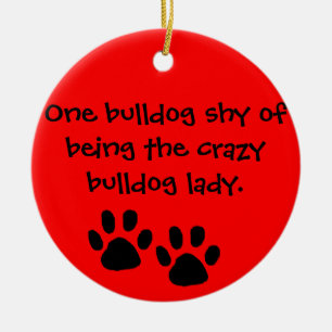 Crazy Bulldog Lady Ornament