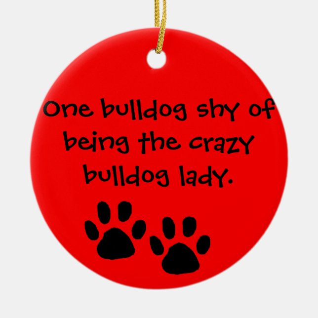 Crazy Bulldog Lady Ornament (Front)