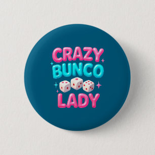 Crazy Bunco Lady Funny Bunco Dice Game Night Women 6 Cm Round Badge