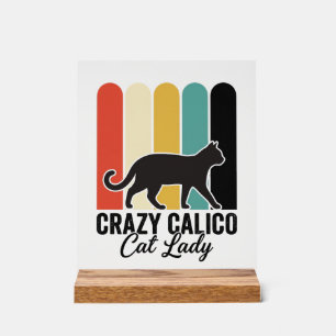 Crazy Calico Cat Lady Vintage Retro Cat Design_1 Acrylic Sign